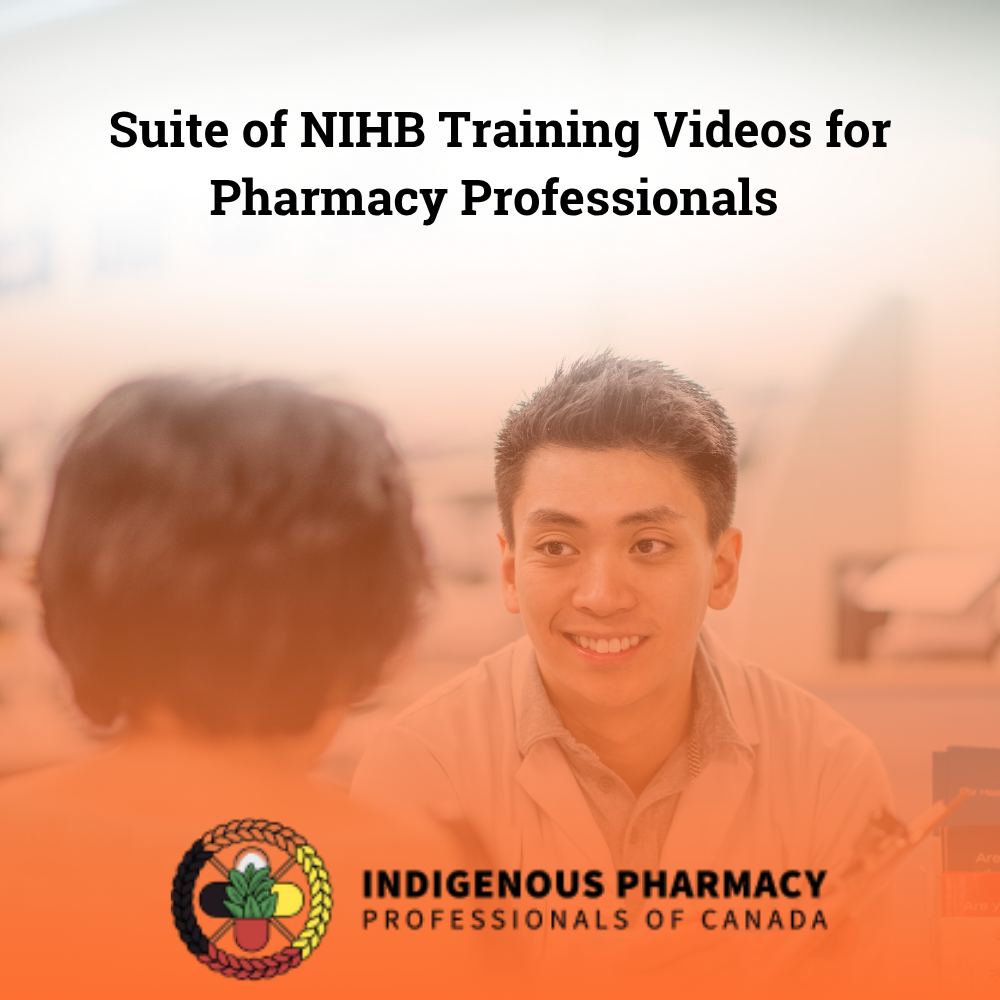 Pharmacy professionals’ guide to navigating the Non-Insured Health Benefits (NIHB) program webinar (6).png
